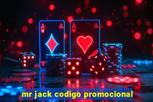 mr jack codigo promocional